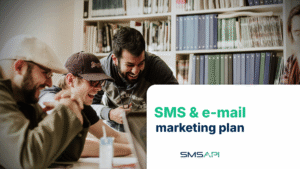 SMS and e-mail marketing plan